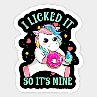 I Licked It So Its Mine Funny Unicorn With Donut Sticker